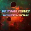 R7MUSIC - Underworld (Instrumental) - Single